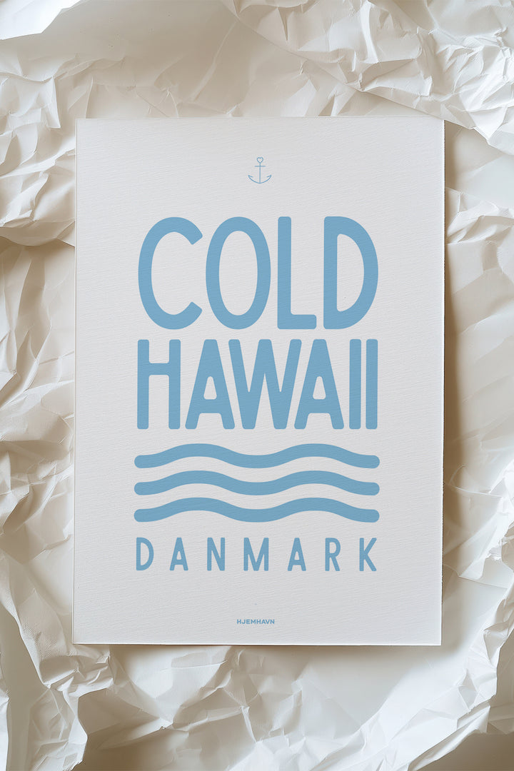 Miniposter/Card "Cold Hawaii"