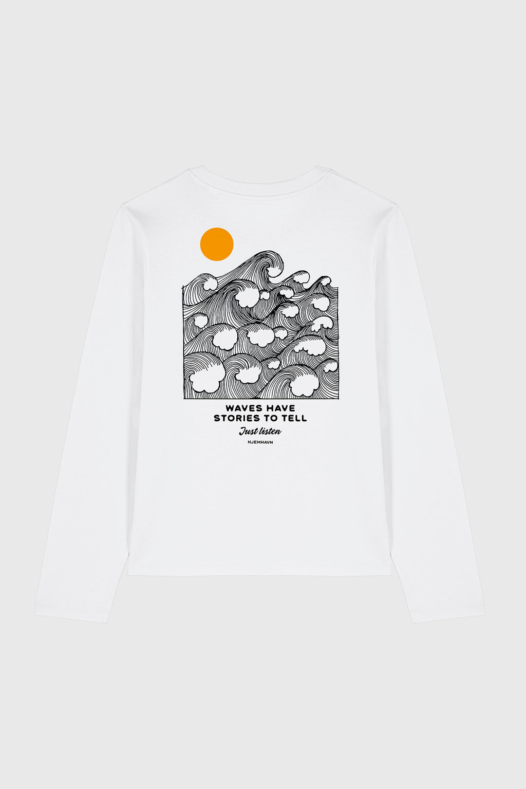 Long Sleeve Tee "Just Listen"