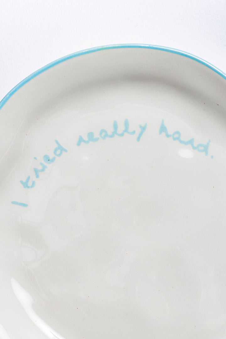 Statement Plate "I tried really hard"