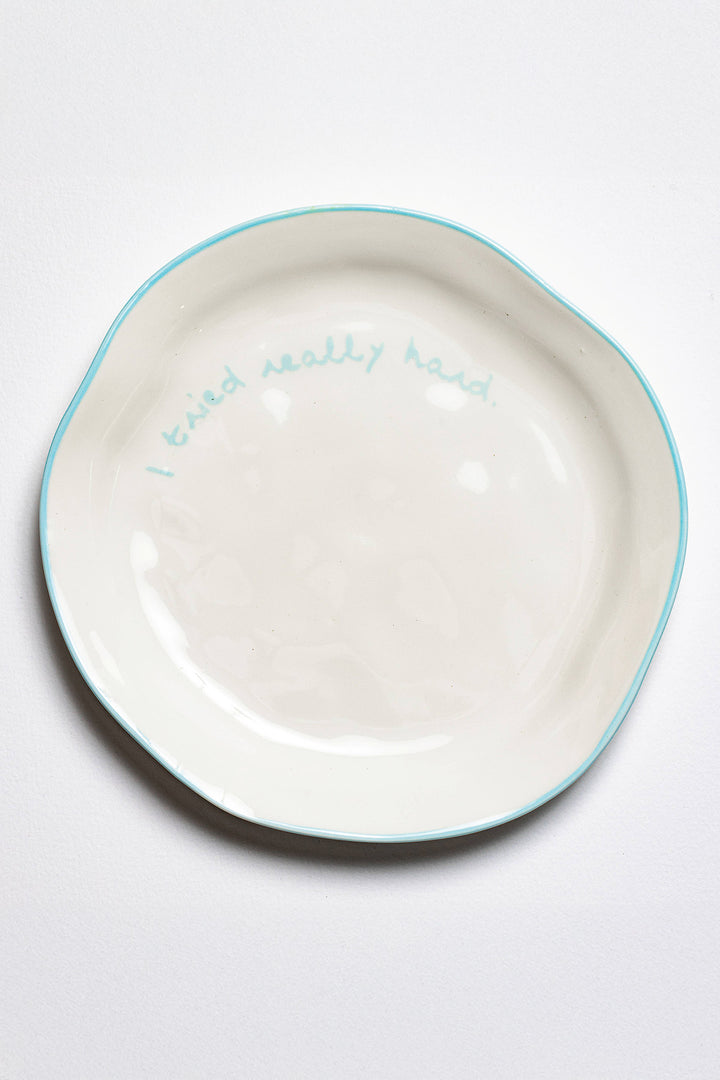 Statement Plate "I tried really hard"