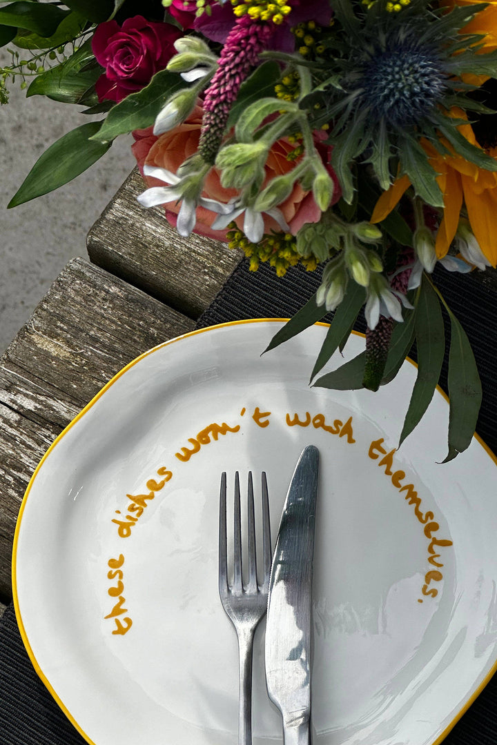 Statement Plate "These dishes won't wash themselves"